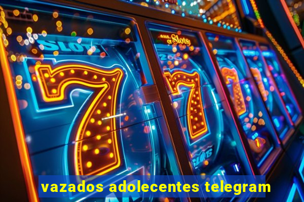 vazados adolecentes telegram